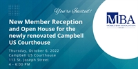 New Member Welcome Reception and Open House for the Newly Renovated Campbell US Courthouse